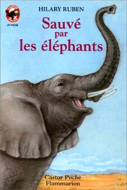 Sauvé par les éléphants