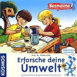 Kosmolino. Erforsche deine Umwelt: Kosmolino Experimentierbuch