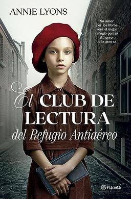 El Club de Lectura del Refugio Antiaéreo (Planeta Internacional)