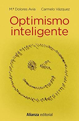 Optimismo inteligente : psicología de las emociones positivas (13/20)