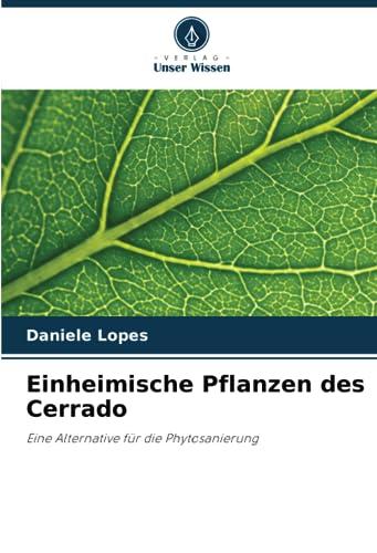 Einheimische Pflanzen des Cerrado: Eine Alternative für die Phytosanierung