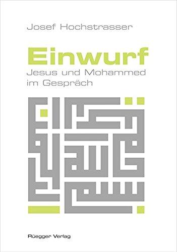 Einwurf: Jesus und Mohammed im Gespräch