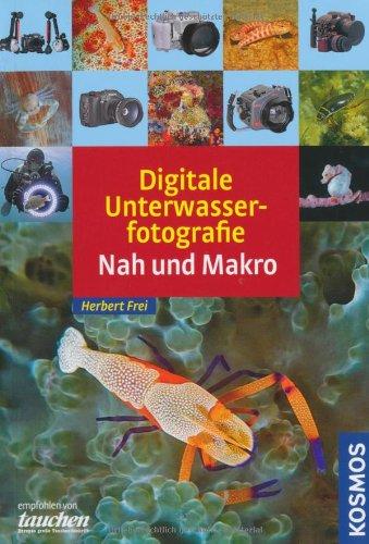 Digitale Unterwasserfotografie - Nah und Makro