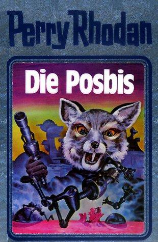 Die Posbis. Perry Rhodan 16. (Perry Rhodan Silberband)