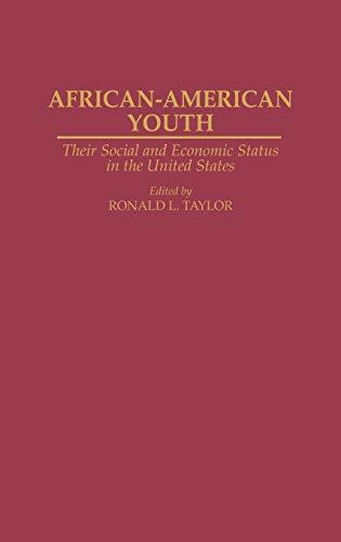 African-American Youth: Their Social and Economic Status in the United States