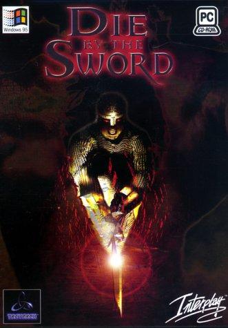 Die by the Sword