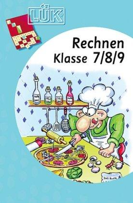 LÜK: Rechnen Klasse 7/8/9