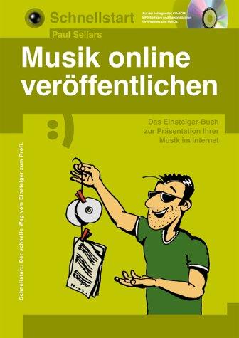 Schnellstart, Musik online veröffentlichen, m. CD-ROM