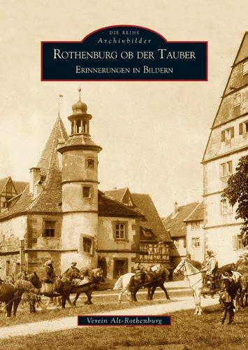 Rothenburg ob der Tauber: Erinnerungen in Bildern