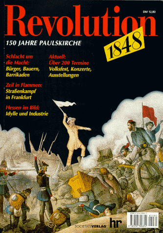 Revolution 1848. 150 Jahre Paulskirche