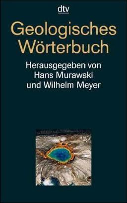 Geologisches Wörterbuch. Über 4000 Stichwörter.