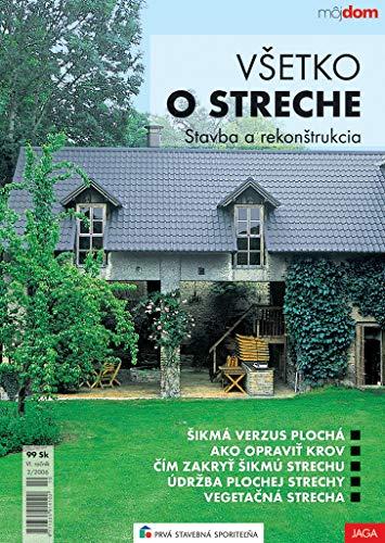 Všetko o streche: Stavba a rekonštrukcia (2006)