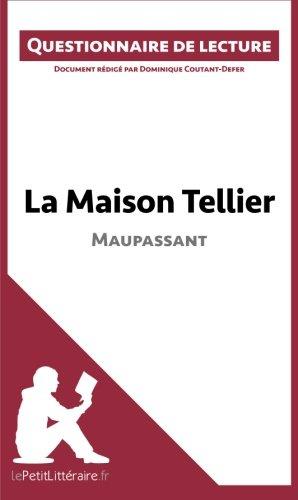 La Maison Tellier de Maupassant : Questionnaire de lecture