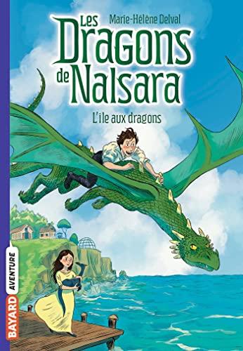 Les dragons de Nalsara. Vol. 1. L'île aux dragons