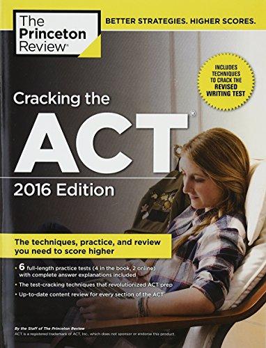 Cracking the ACT with 6 Practice Tests, 2016 Edition (College Test Preparation)