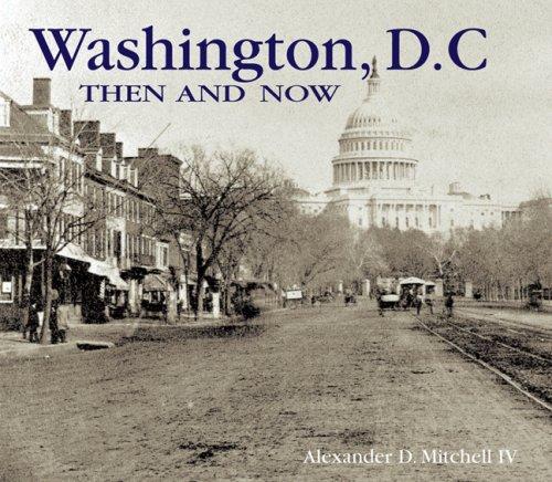 Washington D.C. Then and Now (Then & Now (Compact))