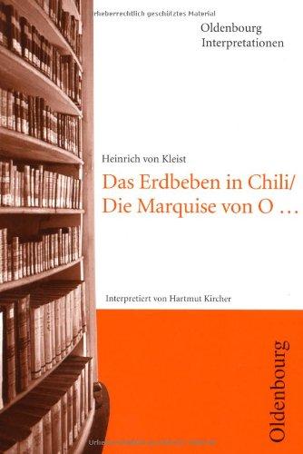 Heinrich v. Kleist, Das Erdbeben in Chili/ Die Marquise von O...