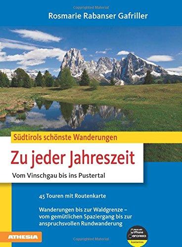 Zu jeder Jahreszeit: Vom Vinschgau bis ins Pustertal