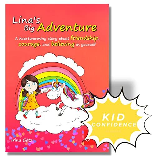 Lina's Big Adventure - A heartwarming story about friendship, courage, and believing in yourself | Englisches Kinderbuch | Mutmachbuch englisch | children's book self-confidence