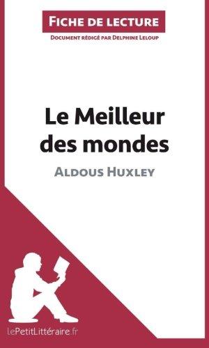 Le Meilleur des mondes d'Aldous Huxley (Fiche de lecture) : Analyse complète et résumé détaillé de l'oeuvre