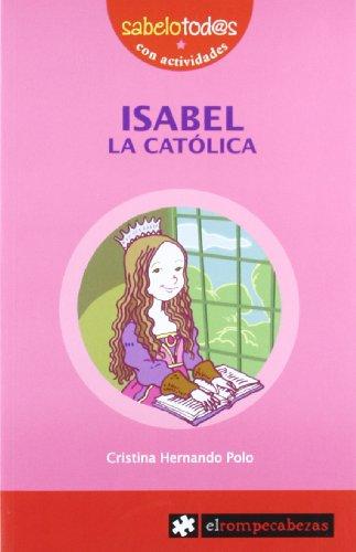 Isabel la Católica (Sabelotod@s, Band 38)