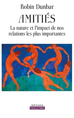 Amitiés : la nature et l'impact de nos relations les plus importantes