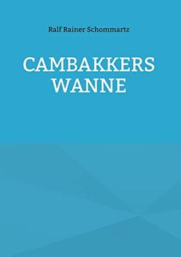 Cambakkers Wanne