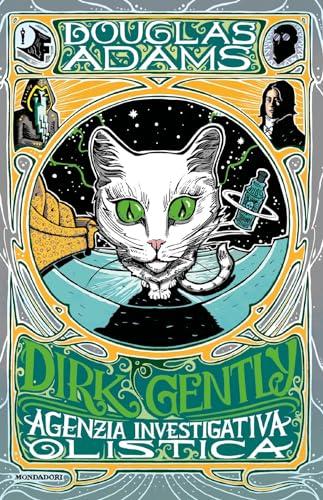 Dirk Gently, agenzia investigativa olistica (Oscar fantastica paperback)