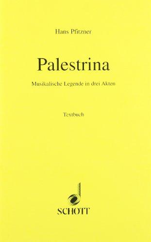 Palestrina: Musikalische Legende in 3 Akten. Soli, gemischter Chor und Orchester. Textbuch/Libretto.