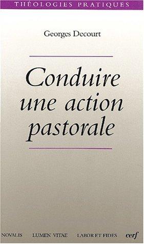 Conduire une action pastorale