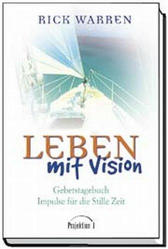 Leben mit Vision, Gebetstagebuch