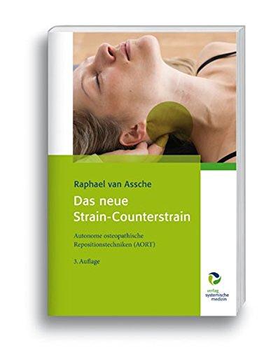 Das neue Strain-Counterstrain: Autonome osteopathische Repositionstechniken (AORT)