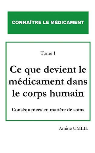 Ce que devient le médicament dans le corps humain : Conséquences en matière de soins