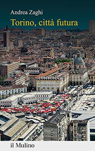 Torino, città futura (Percorsi)