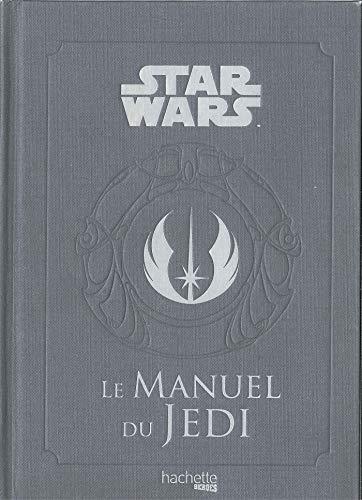 Star Wars : le manuel du Jedi : le code des apprentis de la force