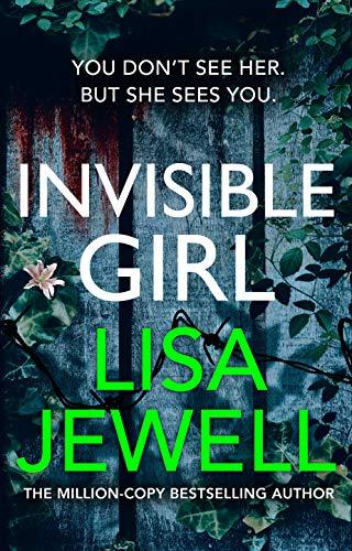 Invisible Girl: Discover the bestselling new thriller from the author of The Family Upstairs