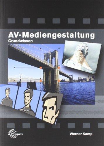 AV-Mediengestaltung. Grundwissen