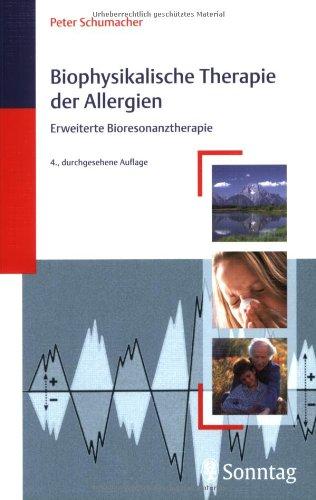 Biophysikalische Therapie der Allergien: Erweiterte Bioresonanztherapie