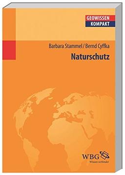 Naturschutz (Geowissenschaften kompakt)