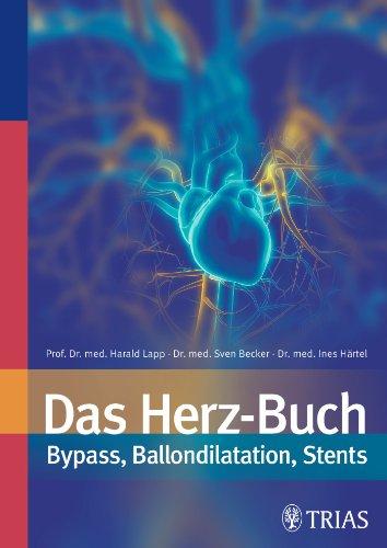 Das Herz-Buch: Bypass, Ballondilatation, Stents