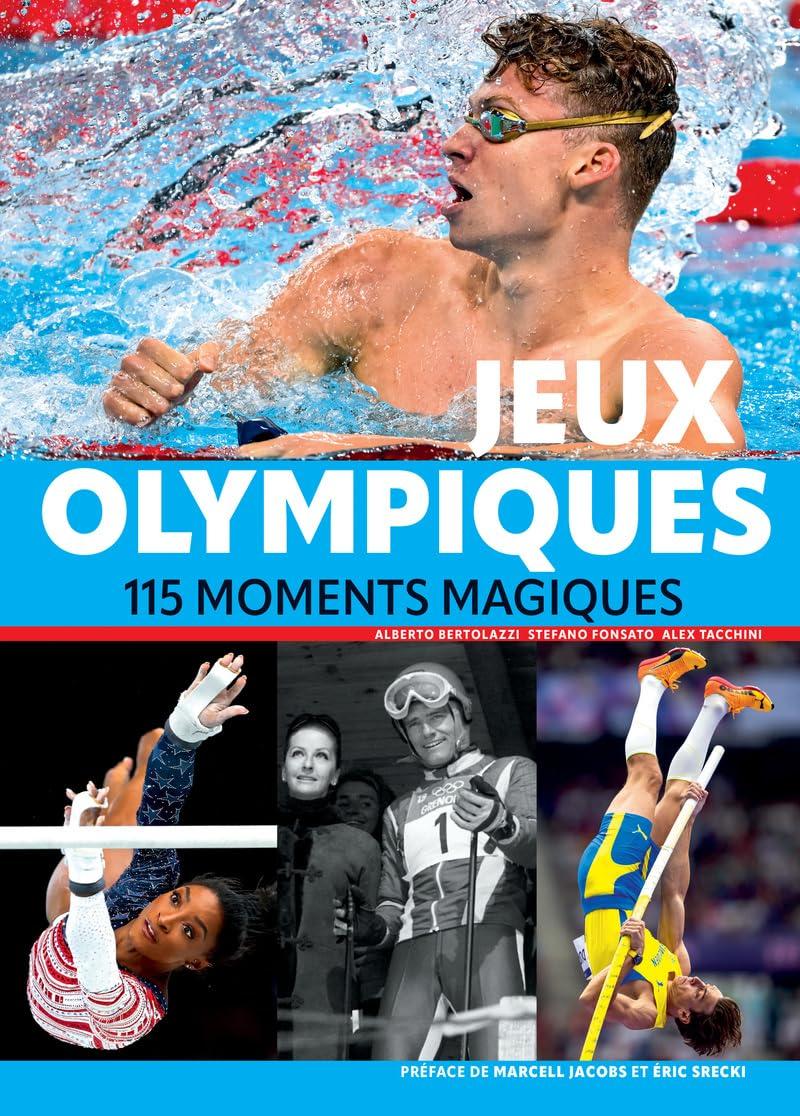 Jeux Olympiques : 115 moments magiques