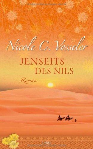 Jenseits des Nils: Roman