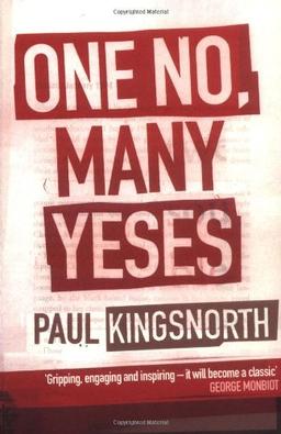 One No, Many Yeses: A Journey to the Heart of the Global Resistance Movement