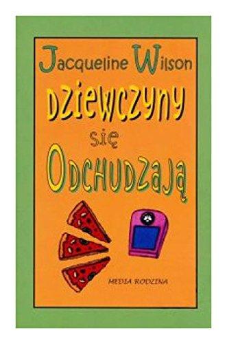 Dziewczyny się odchudzają (KSIĄŻKI TYLKO DLA DZIEWCZYN)