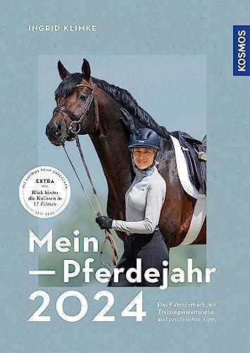 Mein Pferdejahr 2024: Das Kalenderbuch mit Trainingsanleitungen und persönlichen Tipps