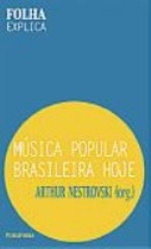 Musica Popular Brasileira Hoje (Em Portuguese do Brasil)