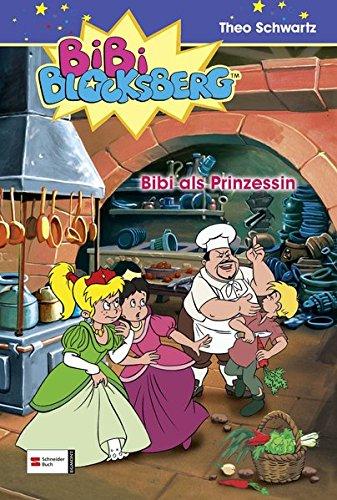 Bibi Blocksberg, Band 12: Bibi als Prinzessin