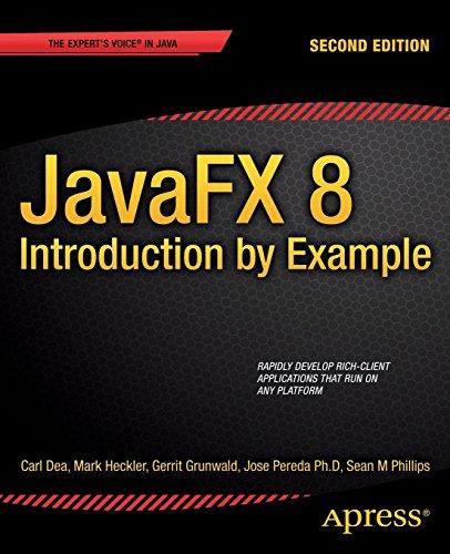 JavaFX 8: Introduction by Example: Introduction by Example