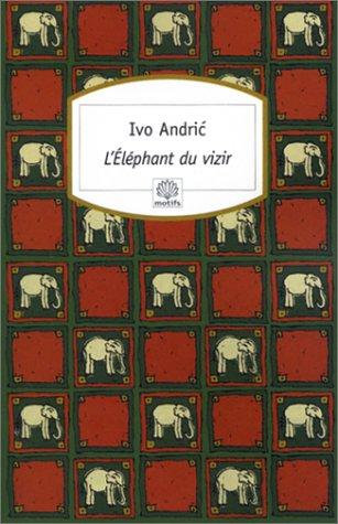 L'éléphant du vizir : récits de Bosnie et d'ailleurs