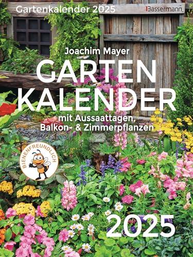 Gartenkalender 2025: mit Aussaattagen, Balkon- und Zimmerpflanzen